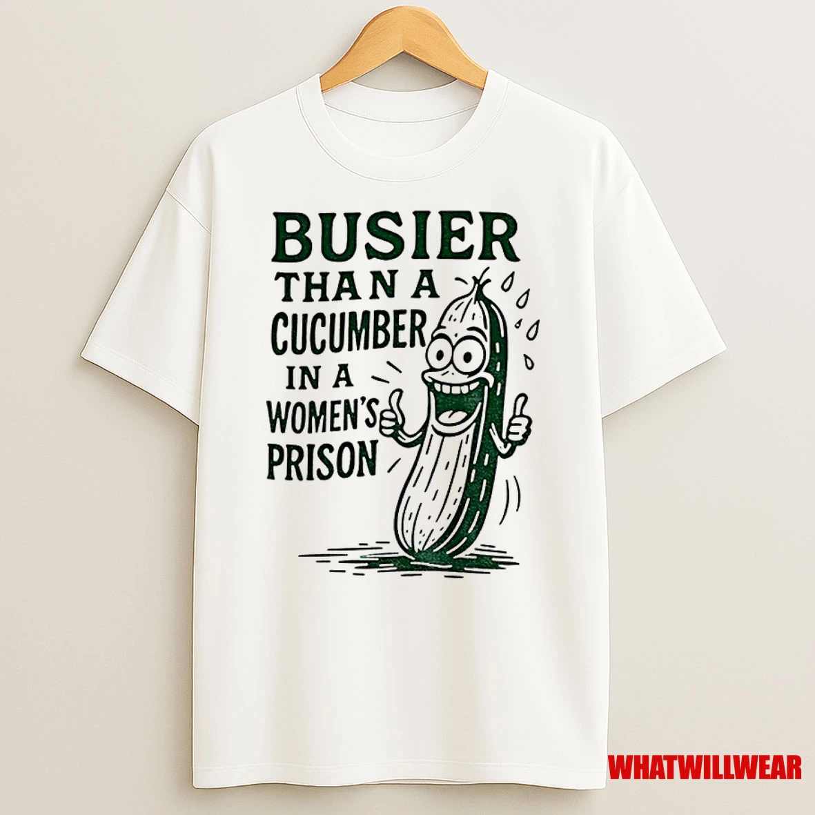 Pickle Busier Than A Cucumber In A Women Prison Classic Shirts