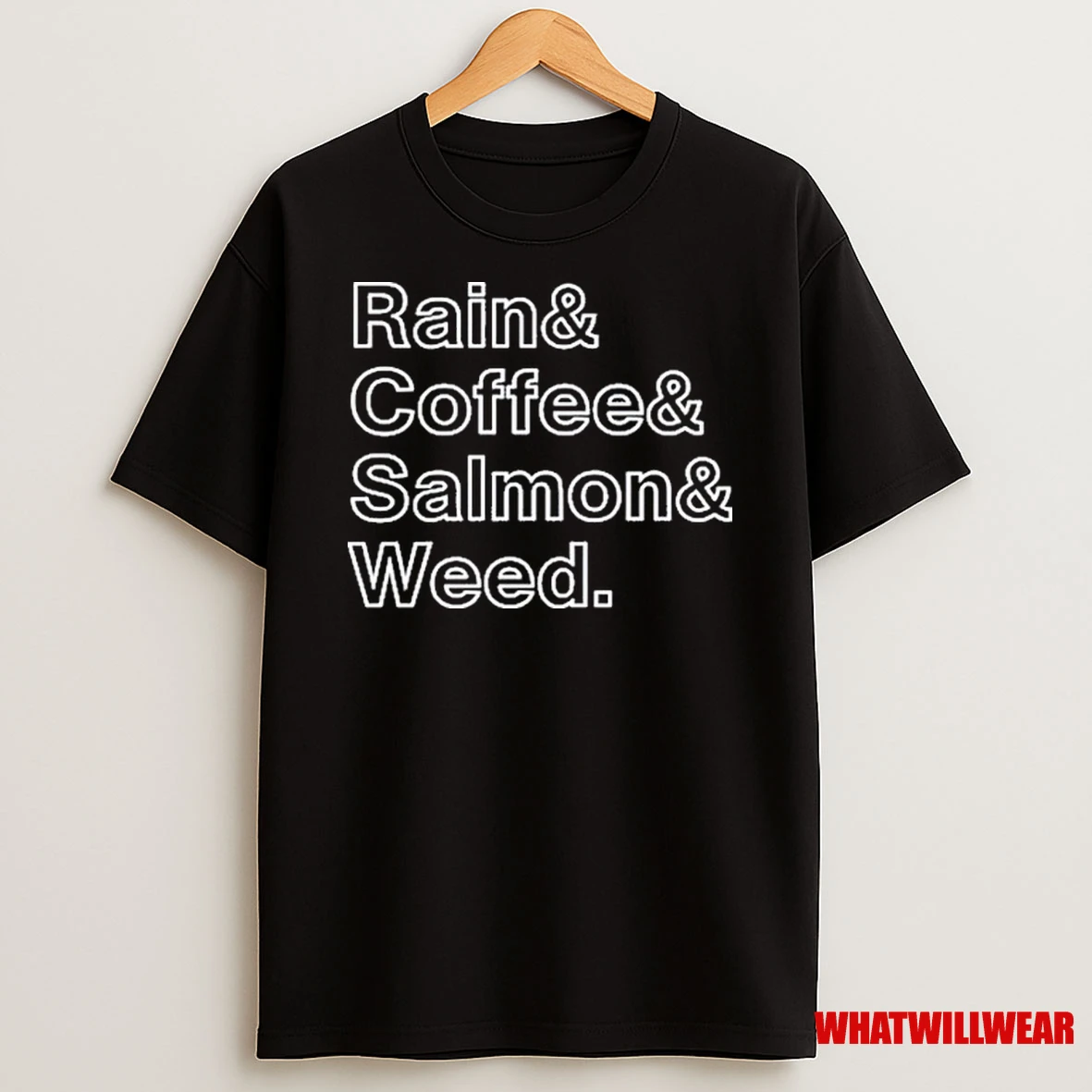 Rain And Coffee And Salmon And Weed 2025 Shirts