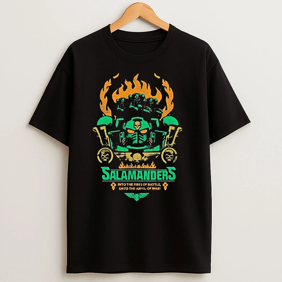 Salamanders Into The Fires Of Battle Unto The Anvil Of War Shirts