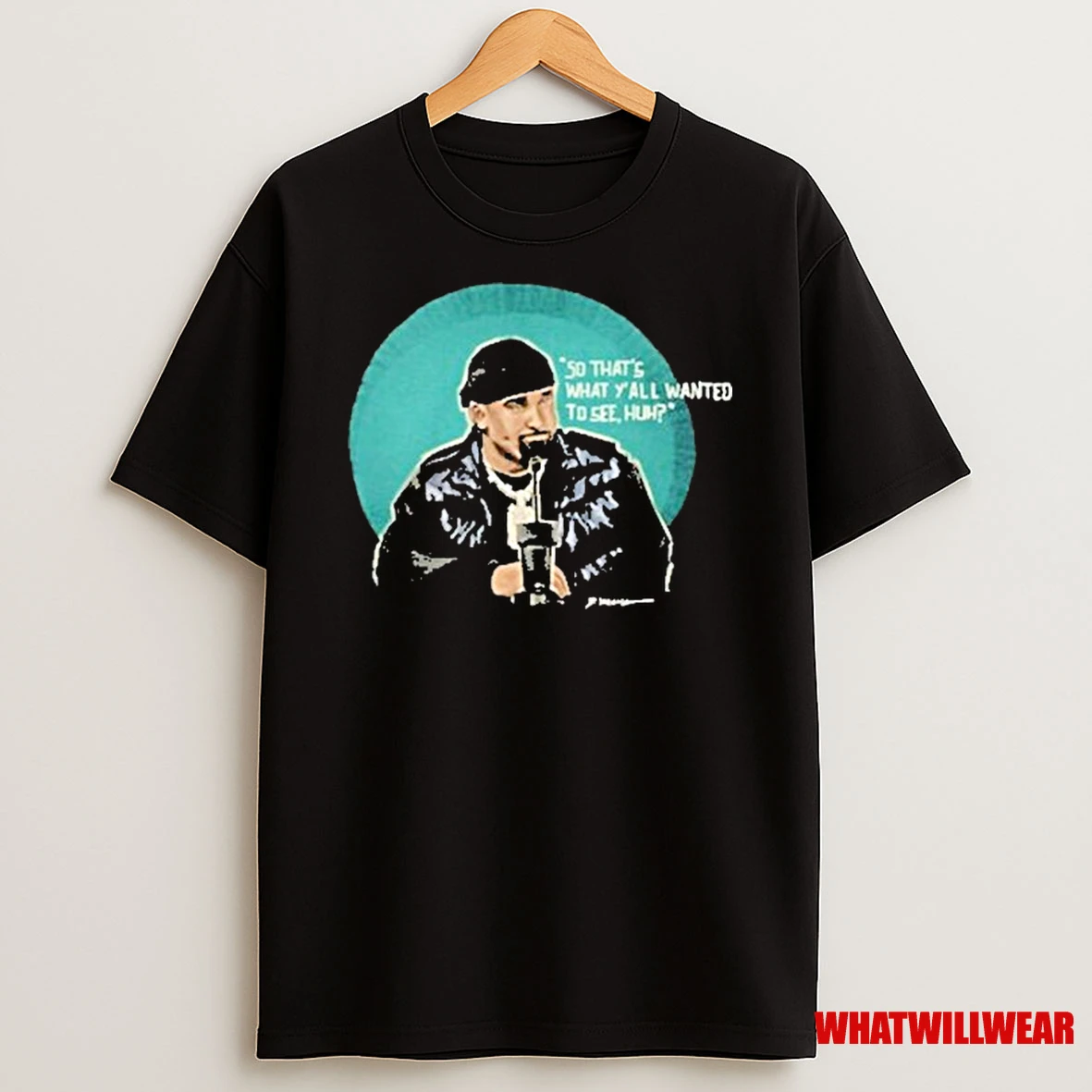 So Thats What Yall Wanted Too See Huh Shirts