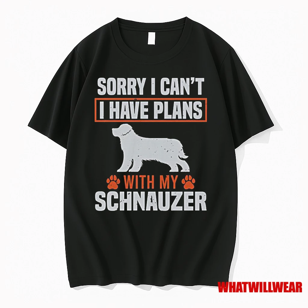 Sorry I Cant I Have Plans With My Miniature Schnauzer Awesome Classic Shirts