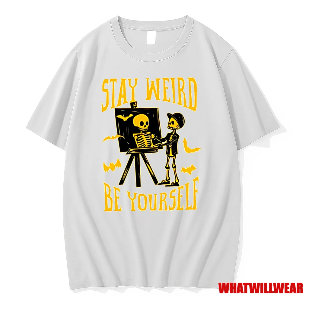Stay Weird Skeleton Be Yourself Halloween Classic Shirts