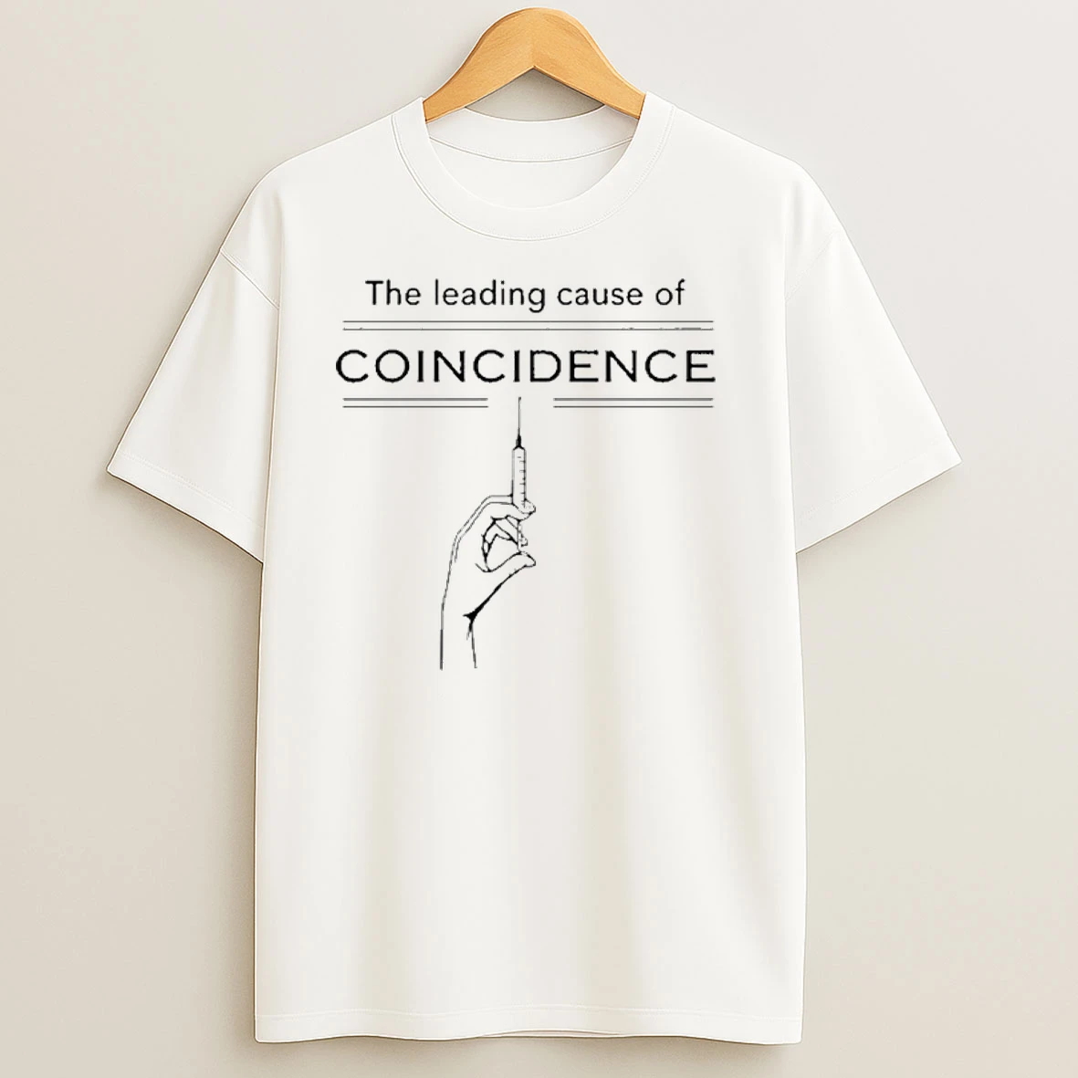 The Leading Cause Of Coincidence Shirts