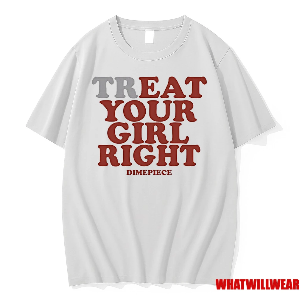 Treat Your Girl Right Classic Shirts