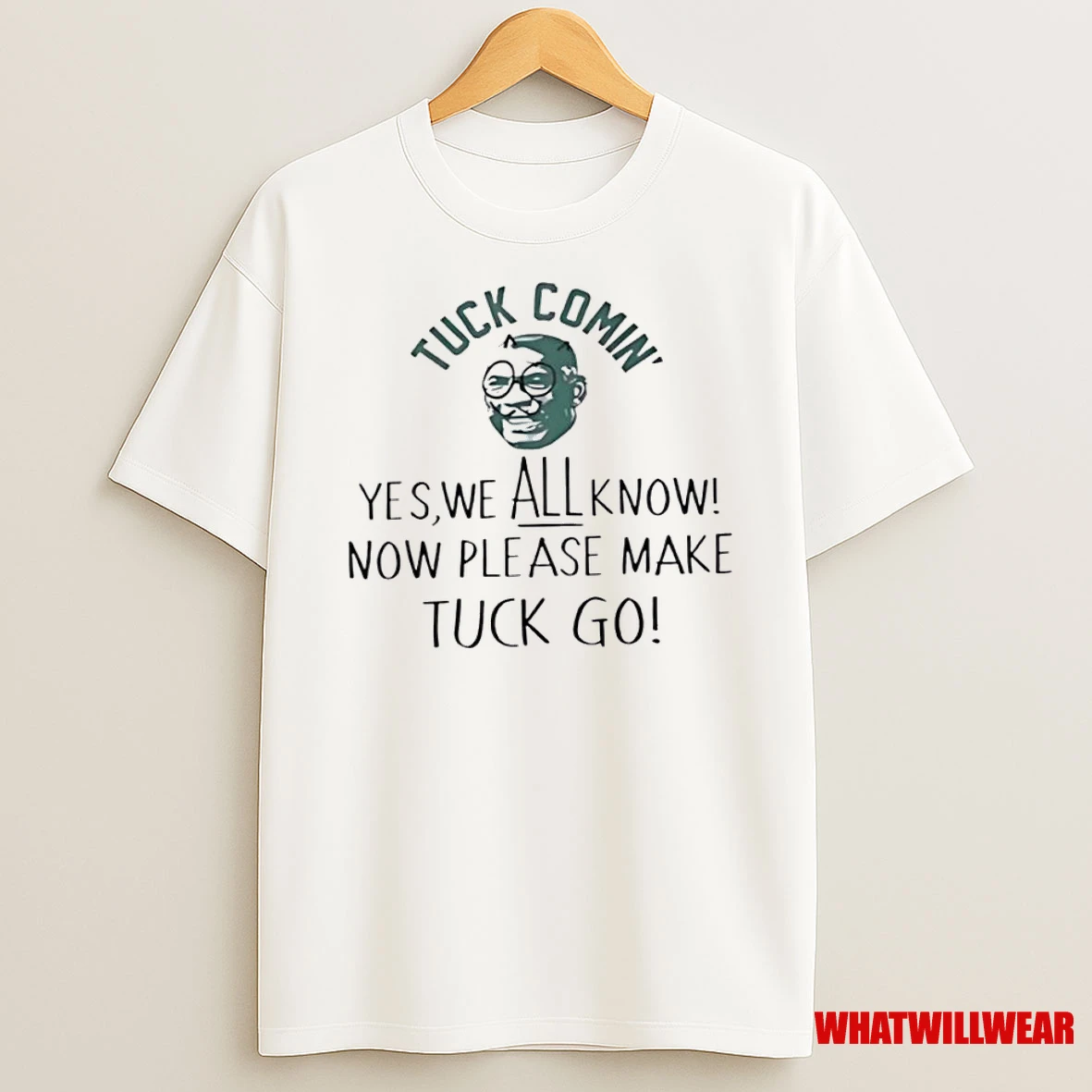 Tuck Comin Yes We All Know Funny Meme Classic Shirts