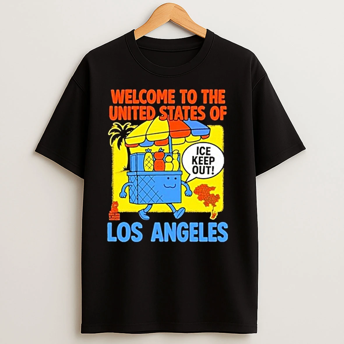 Welcome To The United States Of Los Angeles Ice Keep Out Shirts