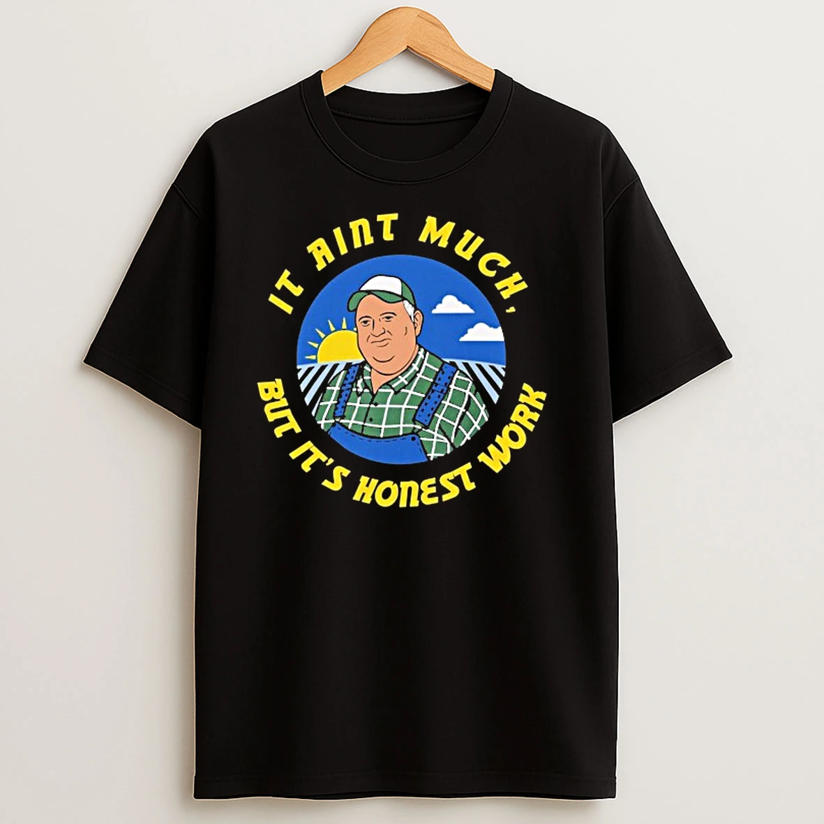 Whistlin Diesel It Aint Much But Its Honest Work Shirts