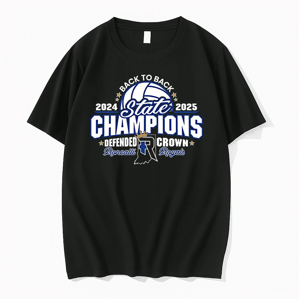 2024 2025 Back To Back State Champions Defend Roncalli Crown Royals Shirts