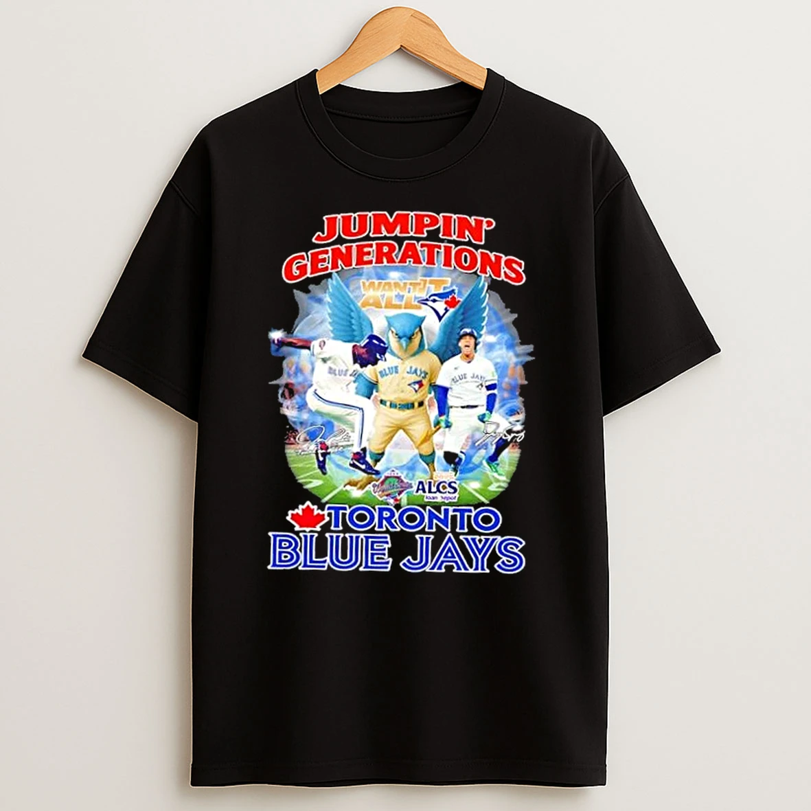 2025 Alcs Jumpin Generations Toronto Blue Jays Want It All Shirts