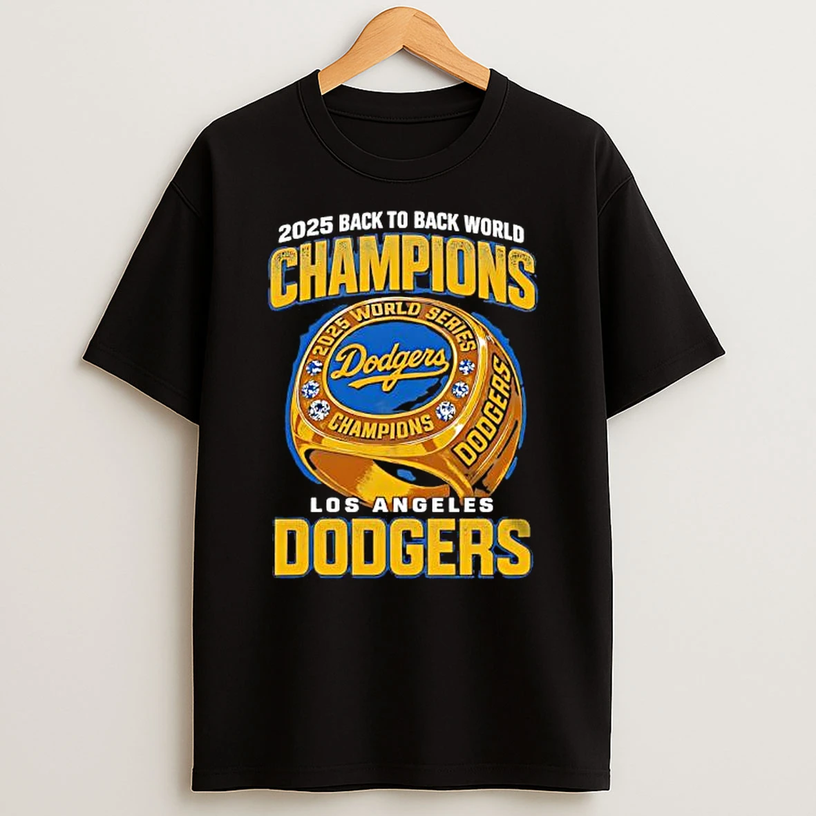 2025 Back To Back World Champions Rings Los Angeles Dodgers Shirts
