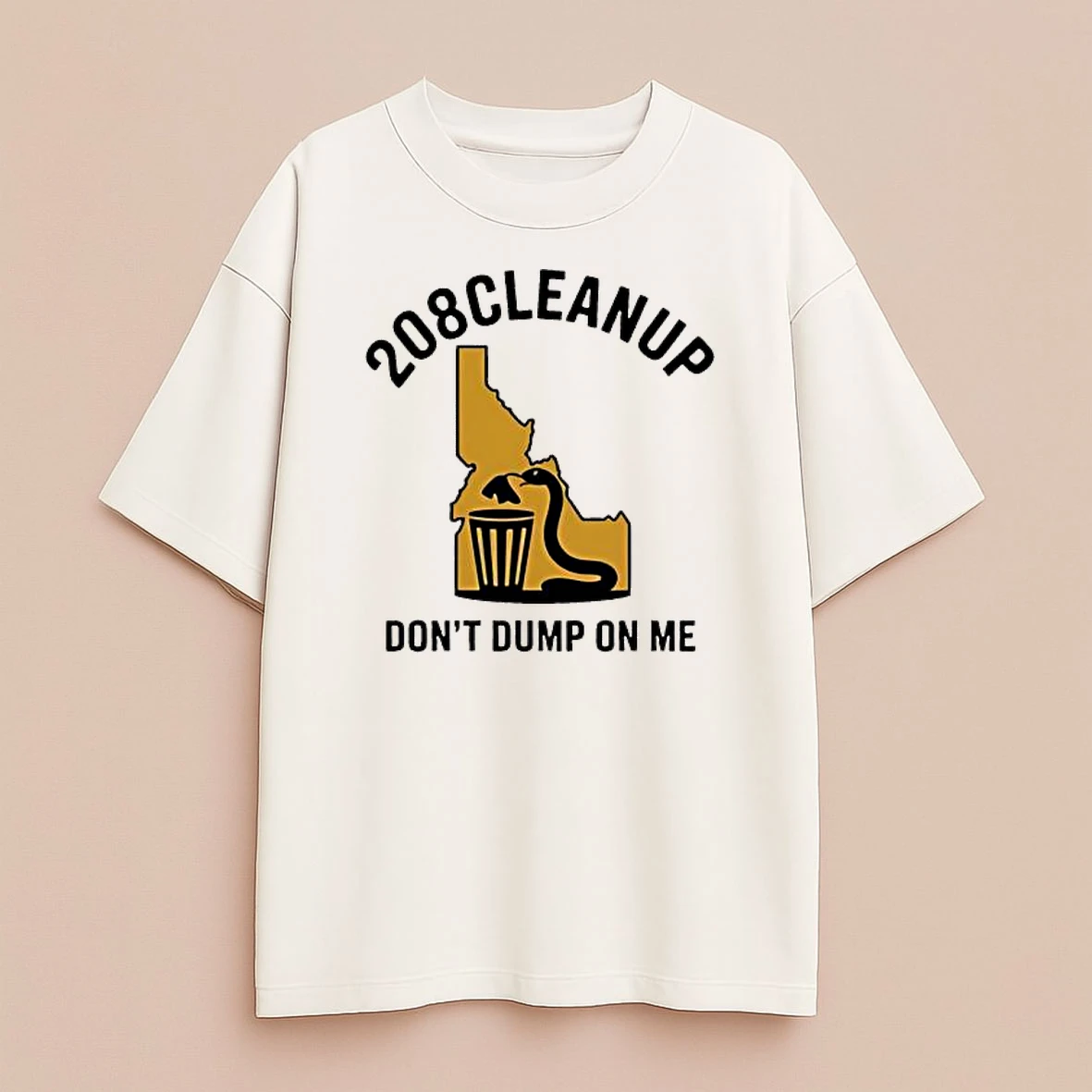 208 Cleanup Dont Dump On Me Premium Shirt Sweater