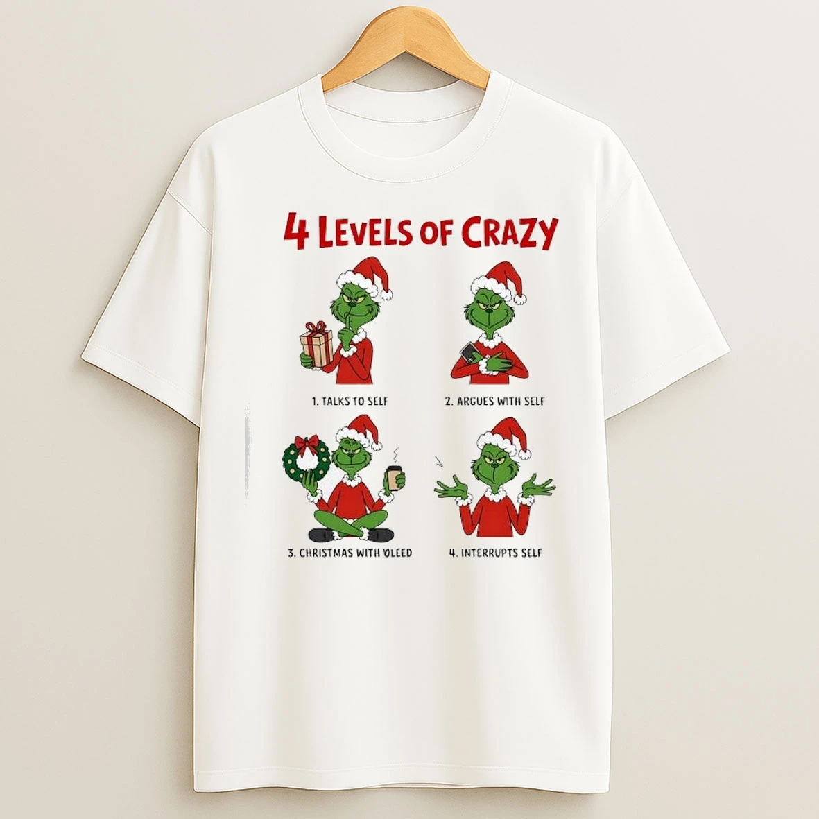 4 Levels Of Crazy Grinch Christmas With Oleed T Shirts