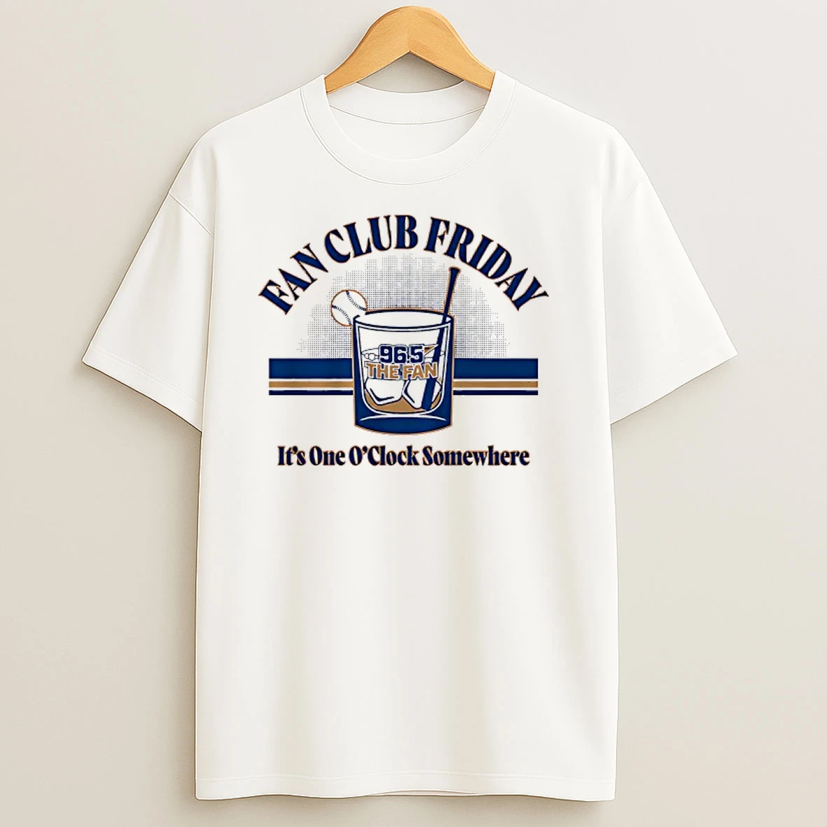 96 5 The Fan Fan Club Friday Its One Oclock Somewhere T Shirts