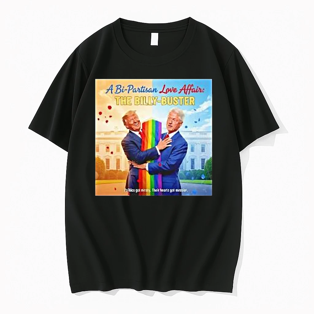 A Bi Partisan Love Affair The Billy Buster Trump And Bill Clinton Trump Bubba Shirts