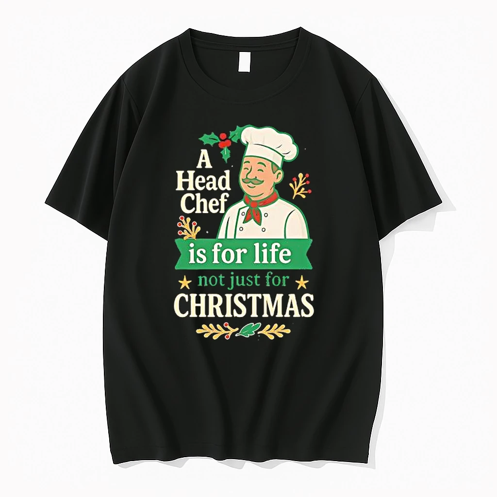 A Head Chef Is For Life Not Just For Christmas Shirts
