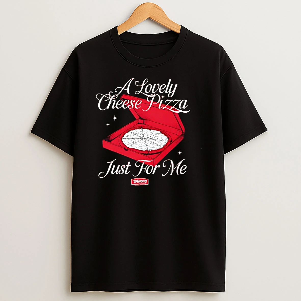 A Lovely Cheese Pizza Just For Me Shirts