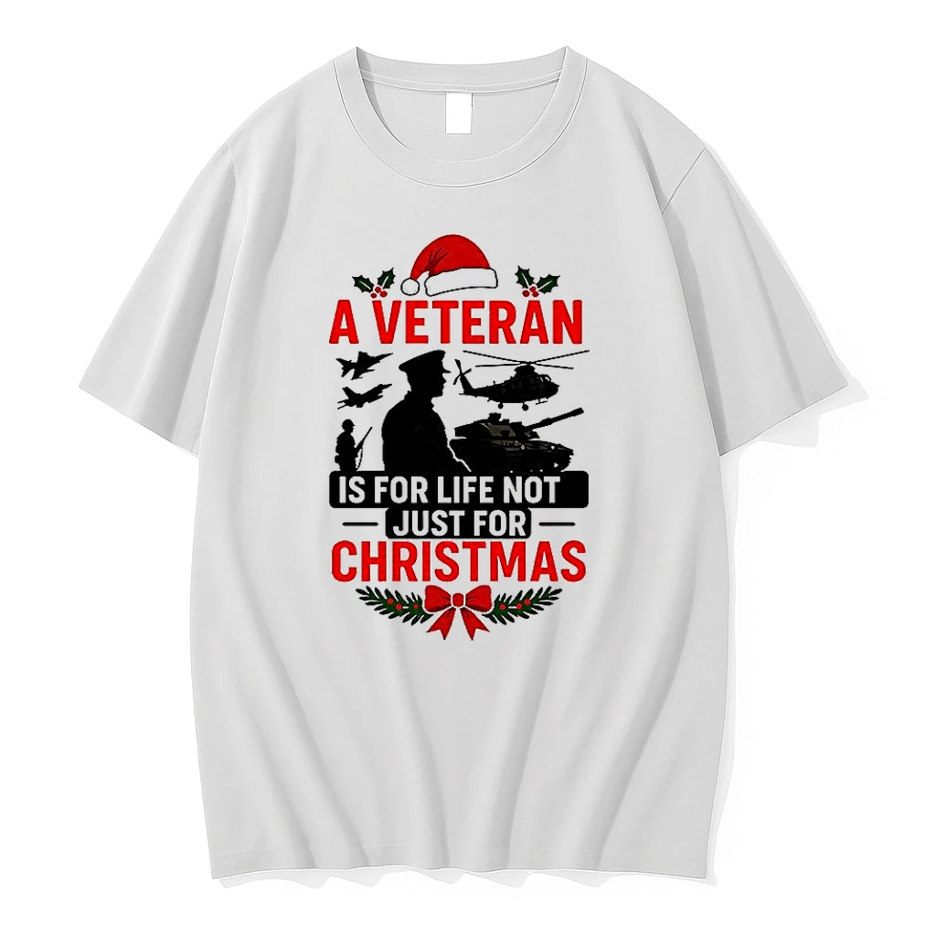 A Veteran Is For Life Not Just For Christma Meme Shirts