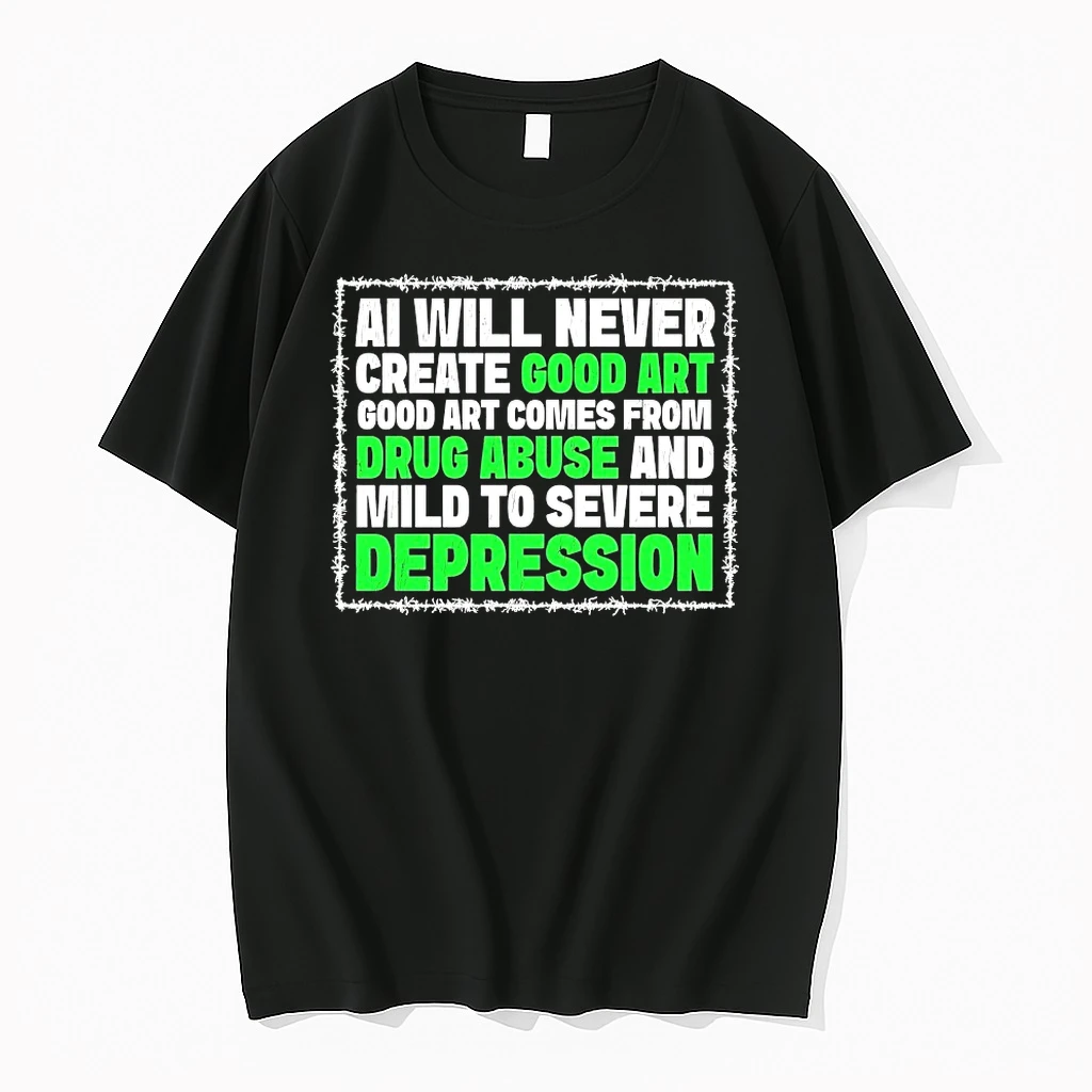 Ai Will Never Create Good Art Shirts