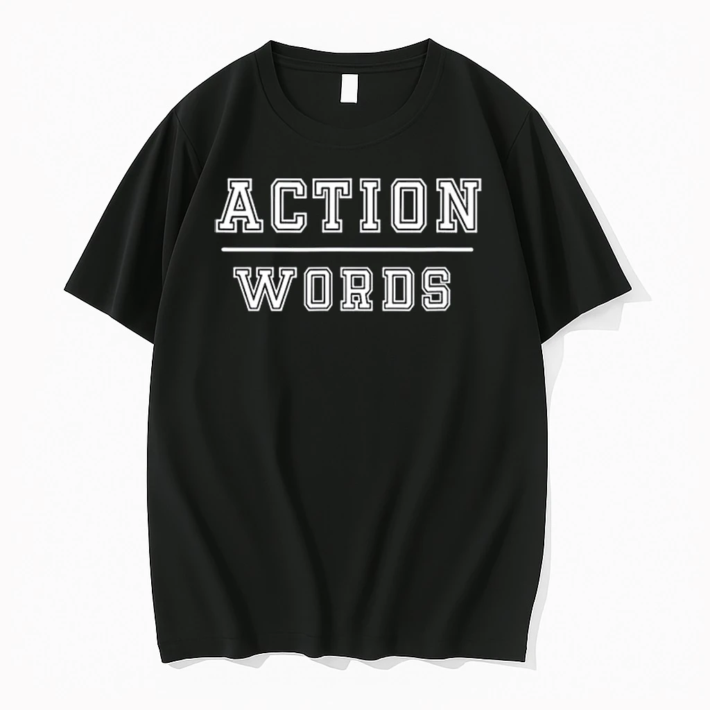Action Over Words Minimalist Motivational Shirts