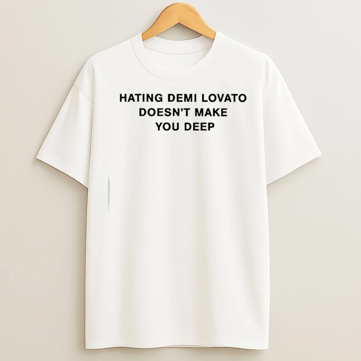 Addison Rae Hating Demi Lovato Doesnt Make You Deep T Shirts