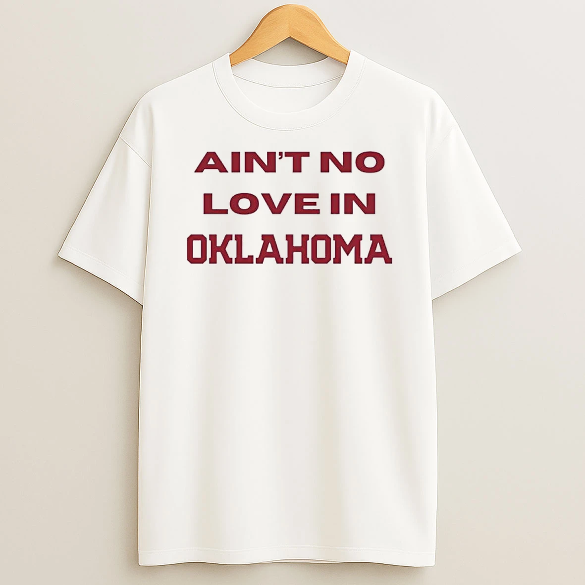 Aint No Love In Oklahoma Sooners Shirts