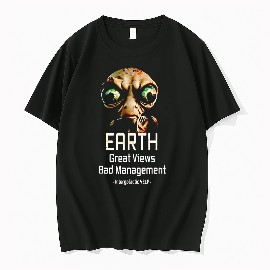 Alien Earth Great Views Bad Management Intergalactic Yelp Black Shirts