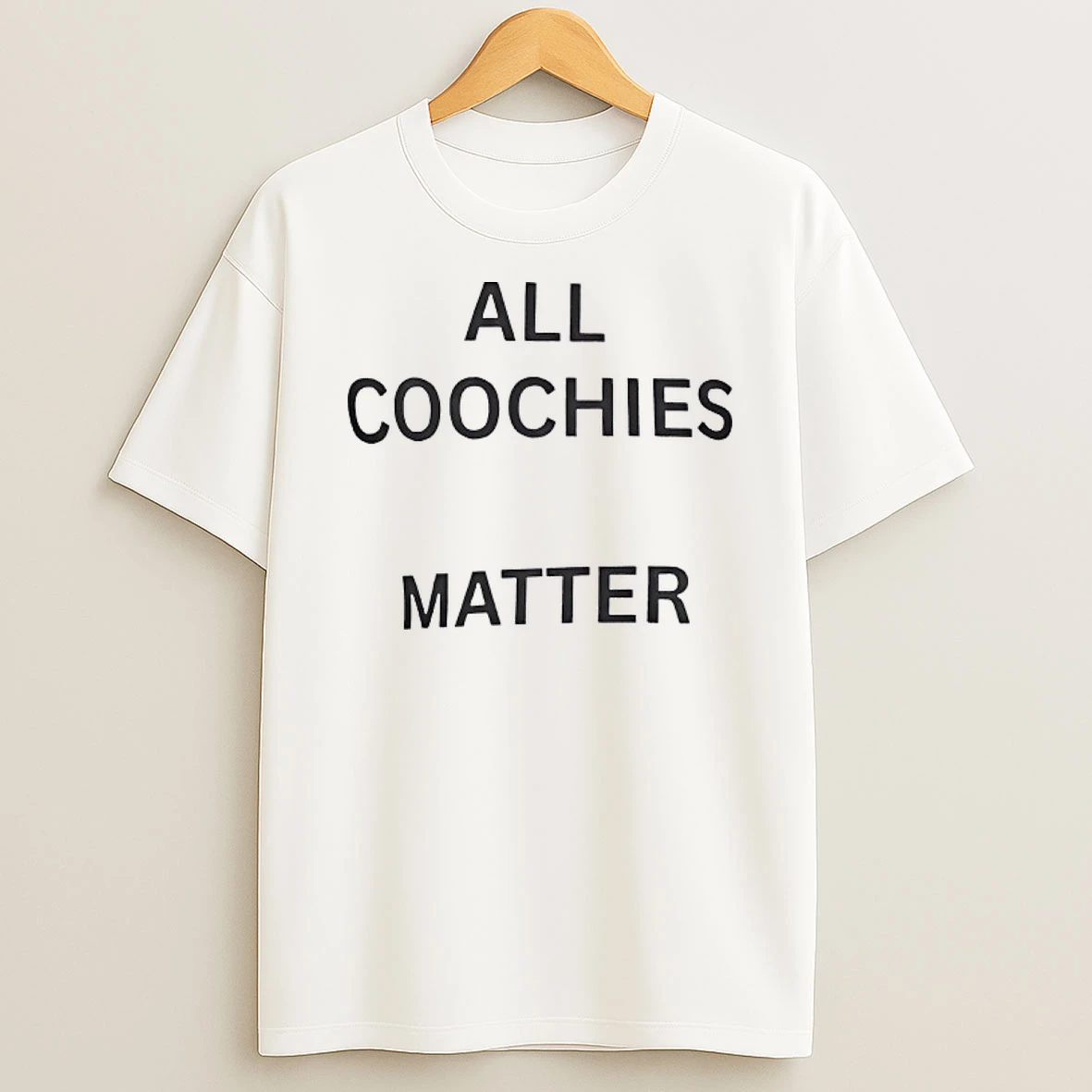 All Coochies Matter Shirts
