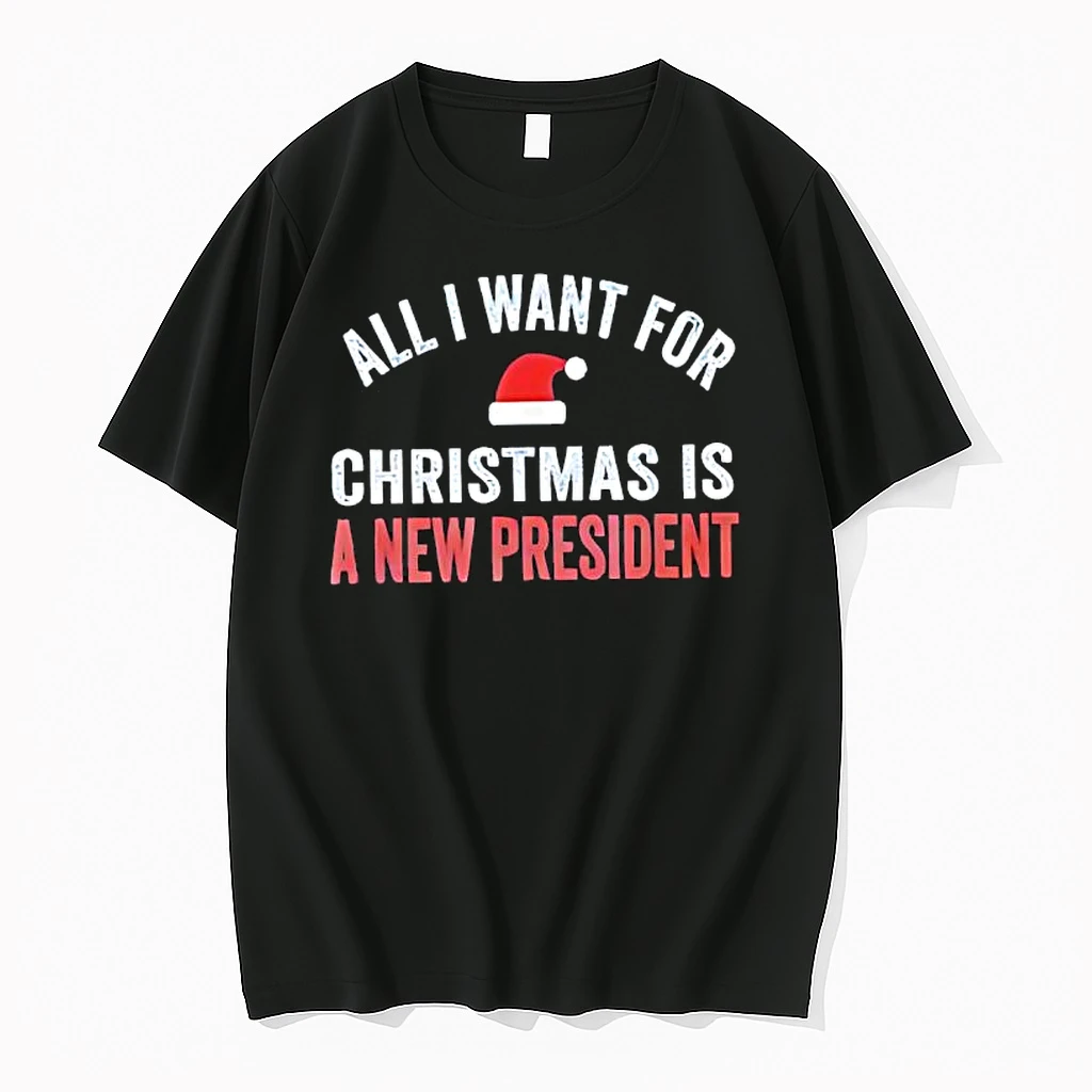 All I Want For Christmas Is A New President Santa Hat Shirts
