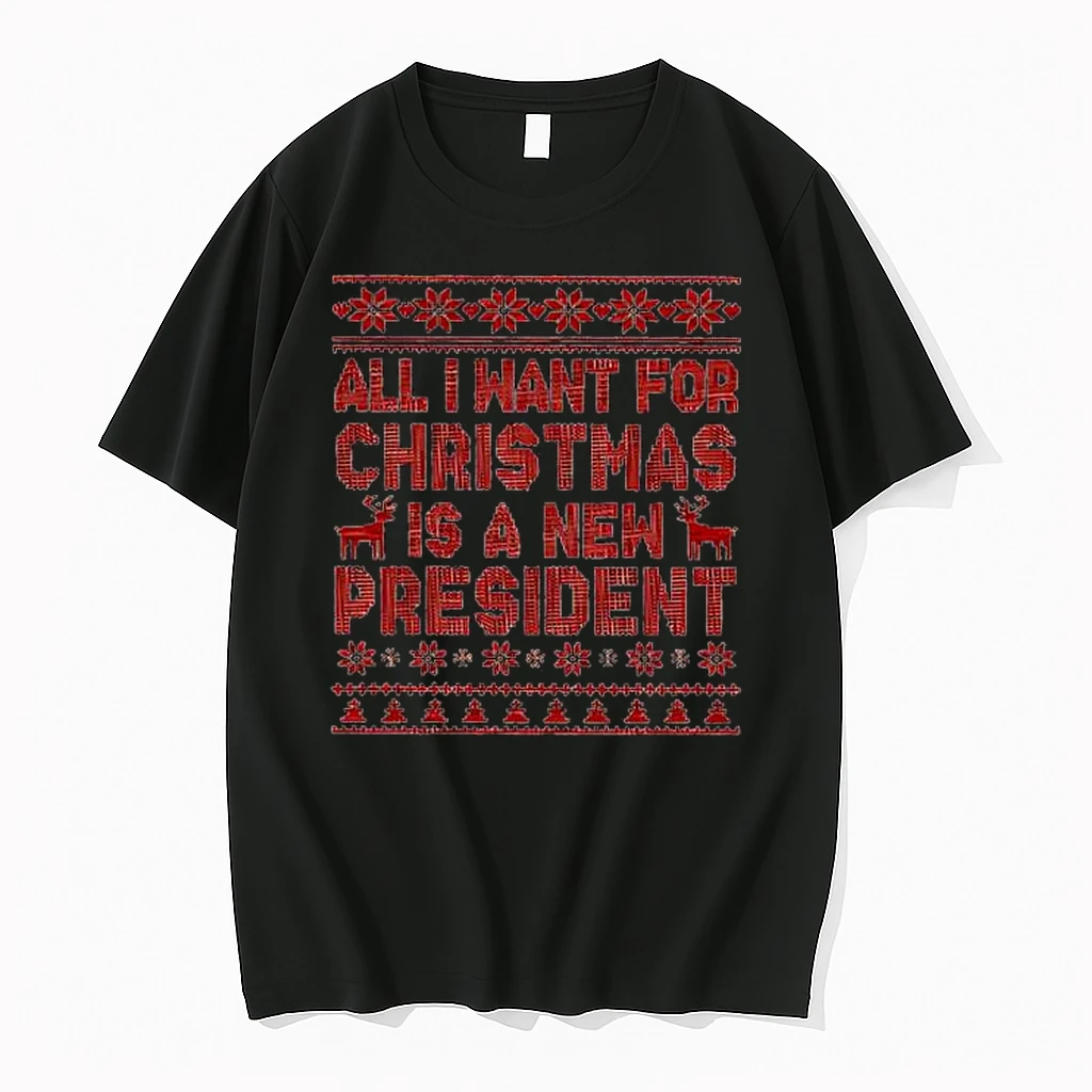 All I Want For Christmas Is A New President Shirts