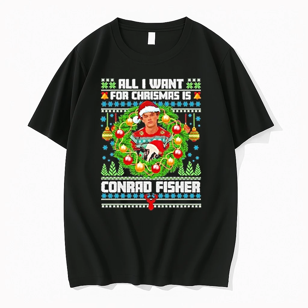 All I Want For Christmas Is Conrad Fisher 2025 Shirts