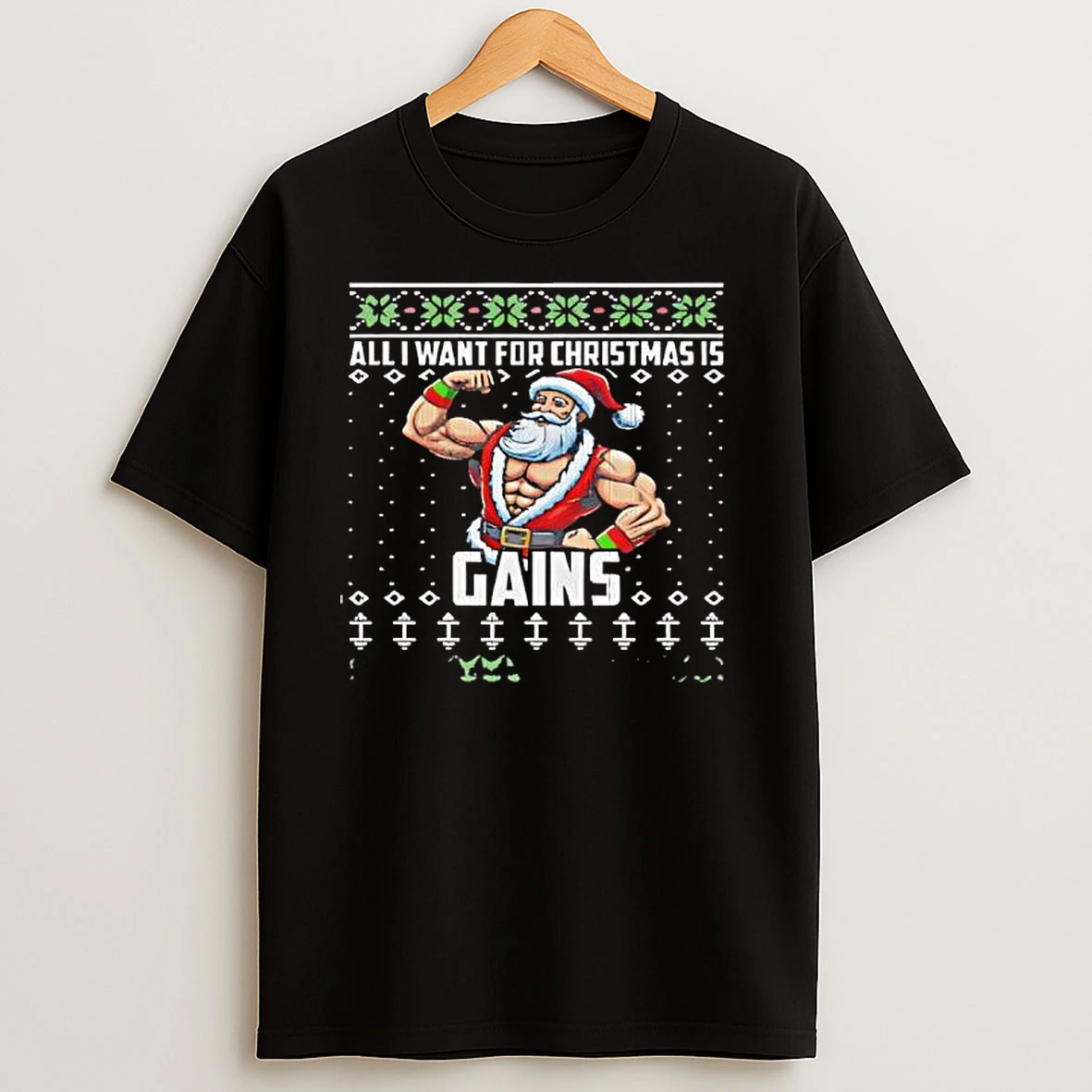 All I Want For Christmas Is Gains Santa Claus T Shirts