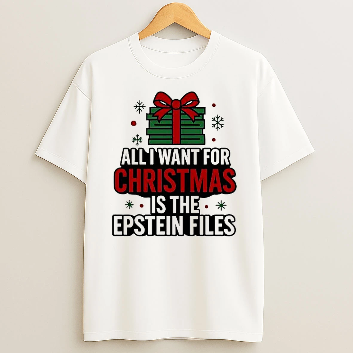 All I Want For Christmas Is The Epstein Files Christmas Shirts
