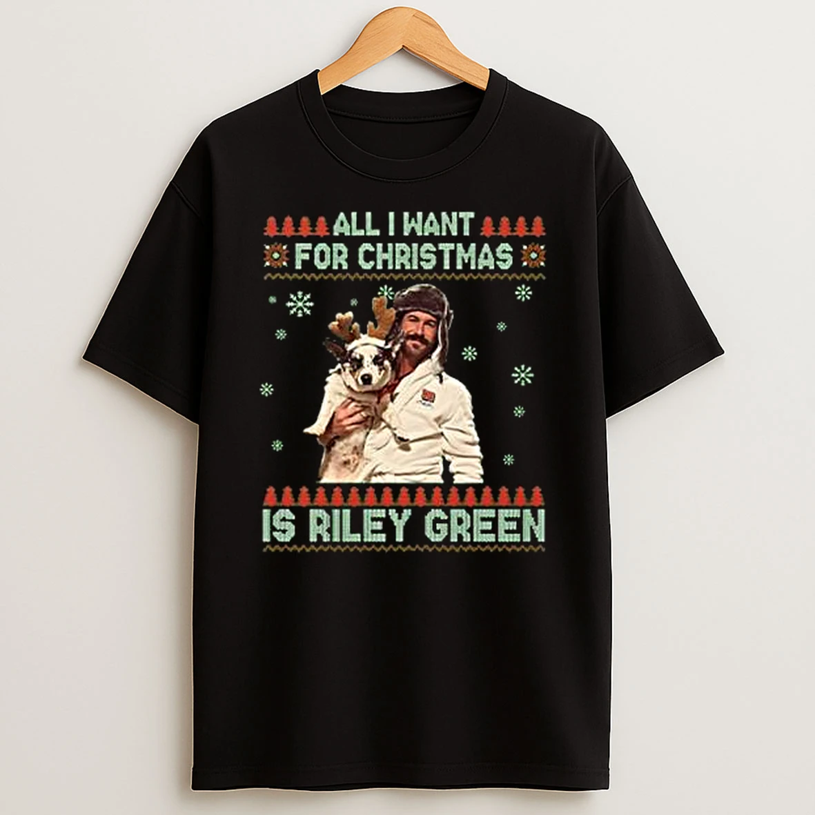 All I Want For Christmas Riley Green Shirts