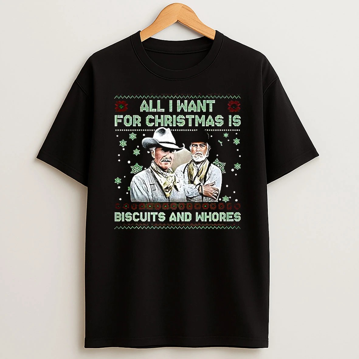 All I Want For Christmas Is Biscuits And Whores Shirts