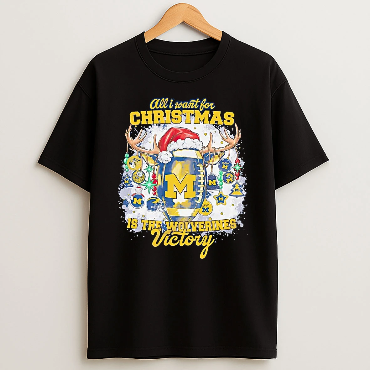 All I Want For Christmas Is The Wolverines Victory Shirts