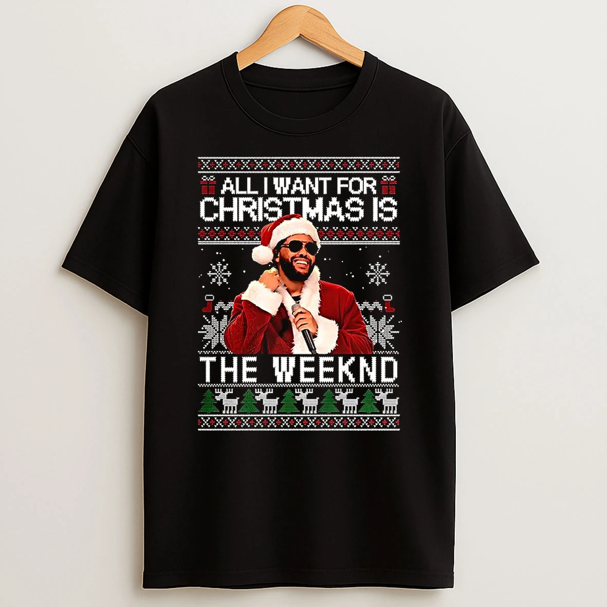 All I Want For Christmas Is The Weeknd Ugly Shirts