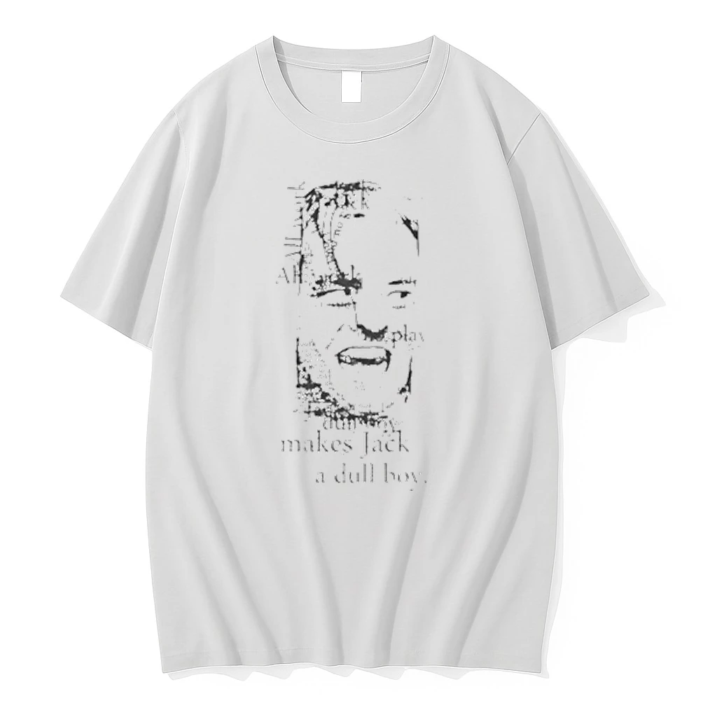 All Work And No Play Makes Jack A Dull Boy Shirts