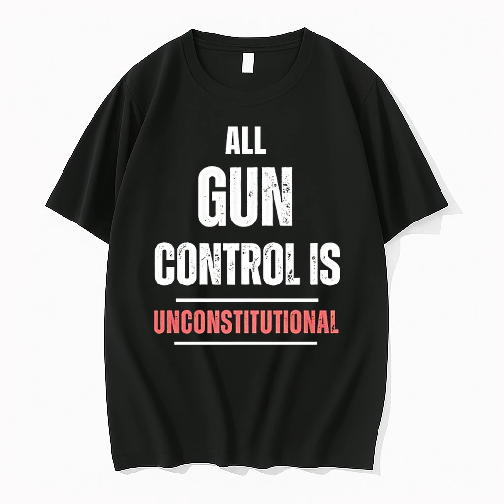 All Gun Control Is Unconstitutional Shirts