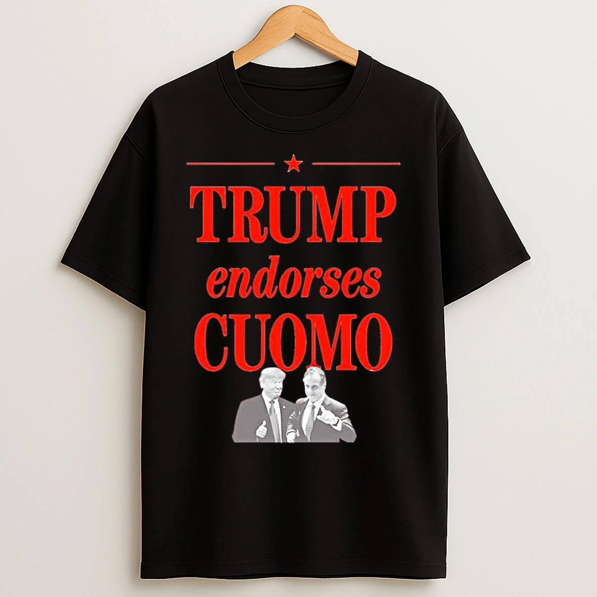 Andrew Cuomo Trump Endorses Cuomo T Shirts