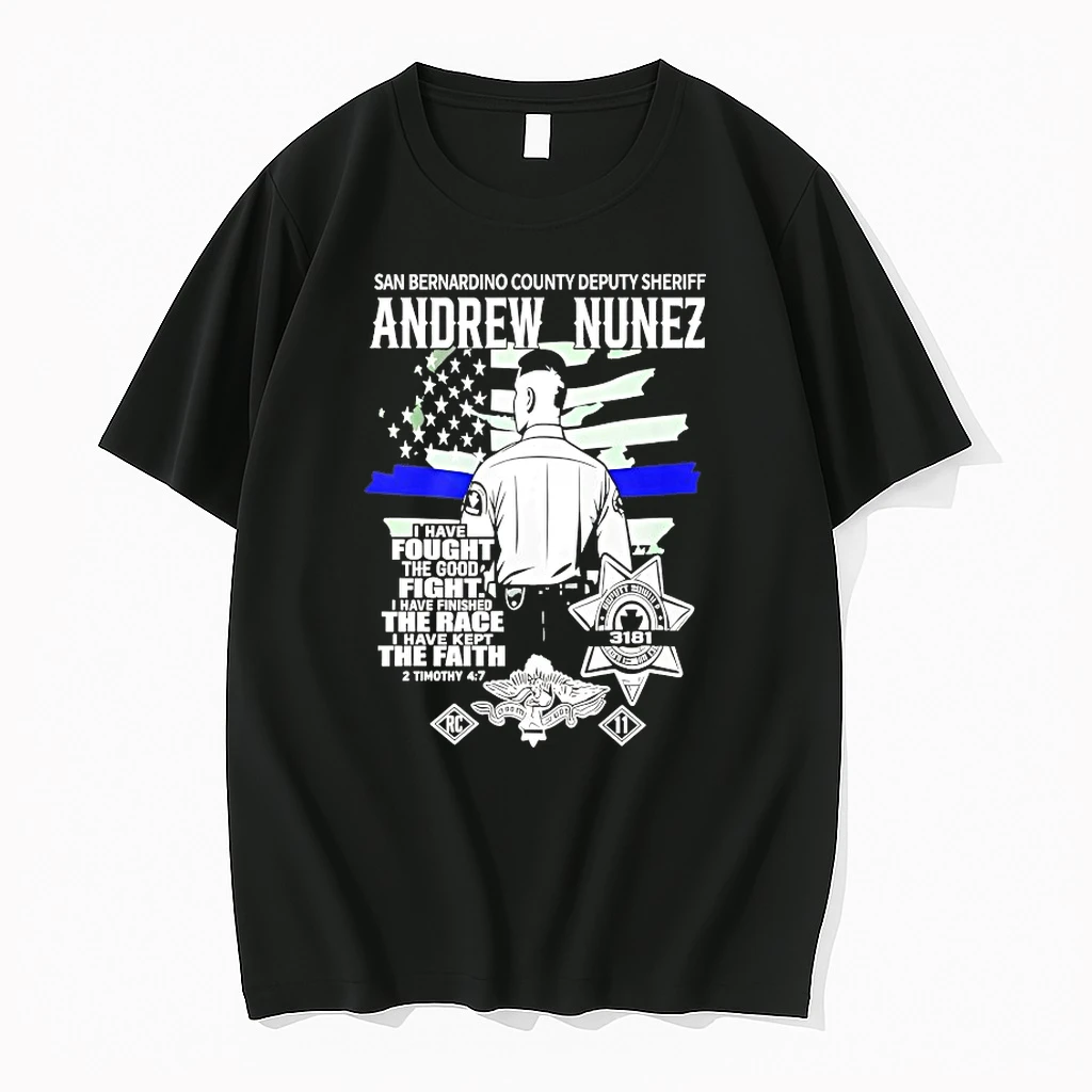 Andrew Nunez San Bernardino County Deputy Sheriff I Have Fought Good Fight Shirts
