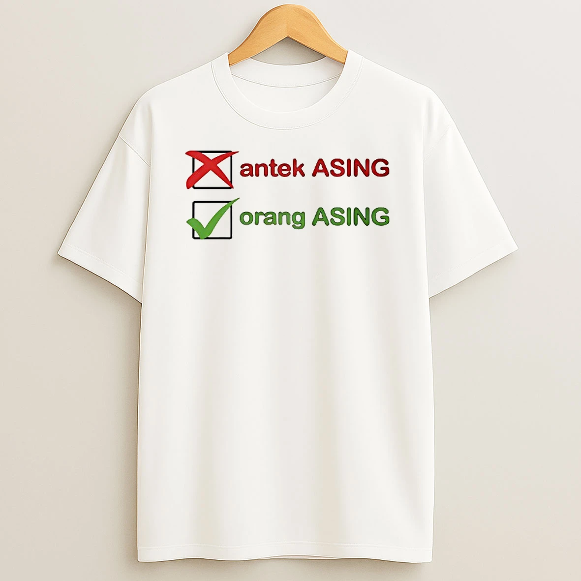 Antek Asing Orang Asing Shirts