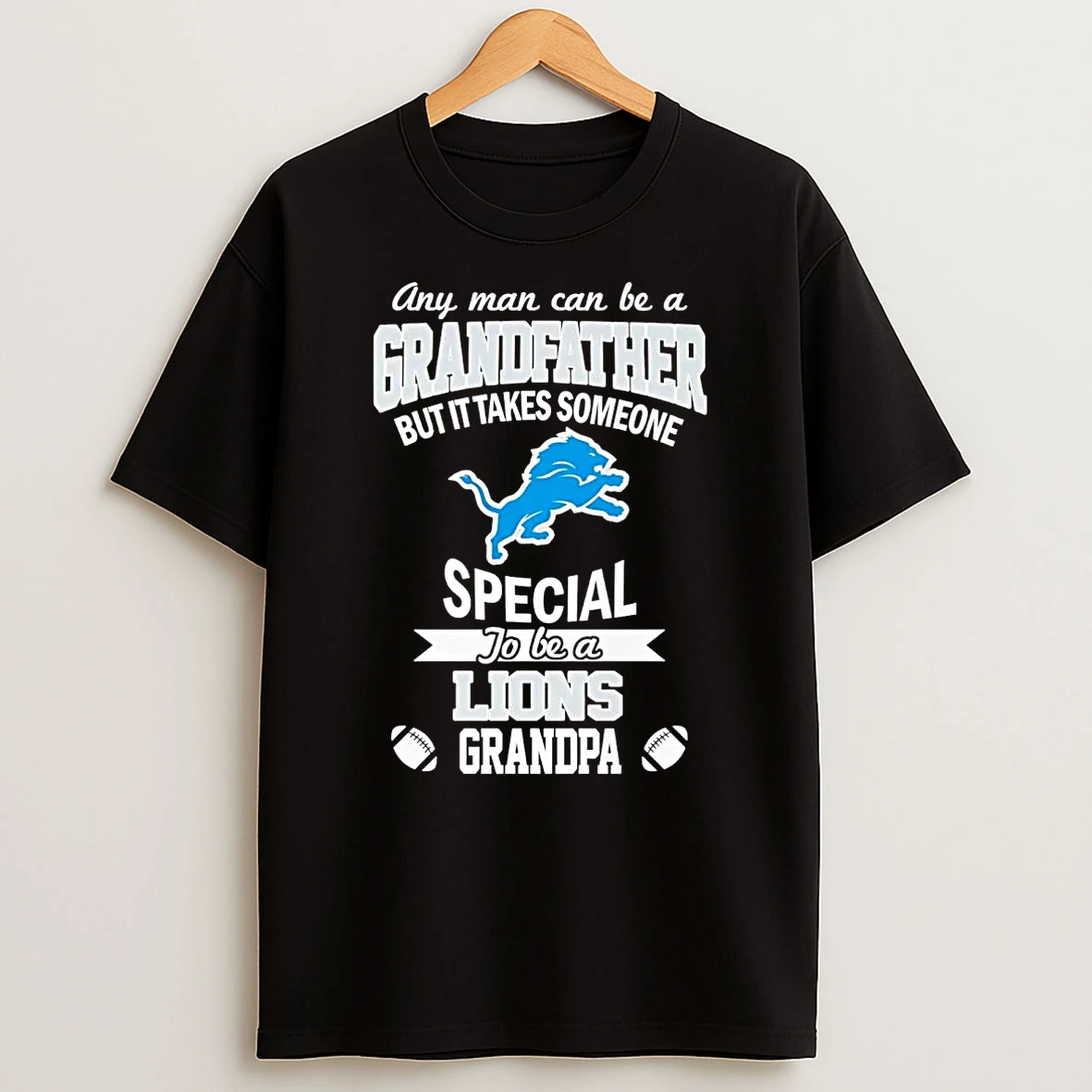 Any Man Can Be A Grandfather But It Takes Someone Special To Be A Lions Shirts