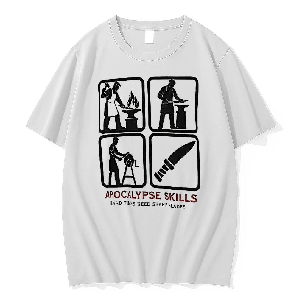Apocalypse Skills Hard Times Need Sharp Blades Shirts