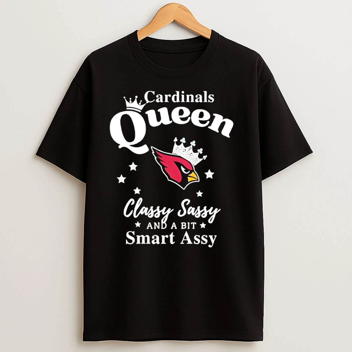Arizona Cardinals Queen Classy Sassy And A Bit Smart Assy Nfl T Shirts
