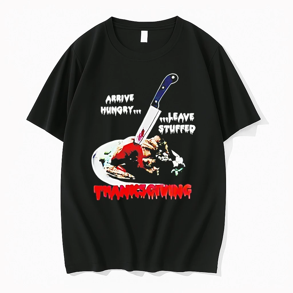 Arrive Hungry Leave Stuffed Thanksgiving Shirts