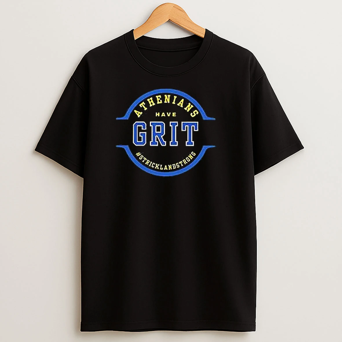 Athenians Have Grit Hashtag Stricklandstrong T Shirts