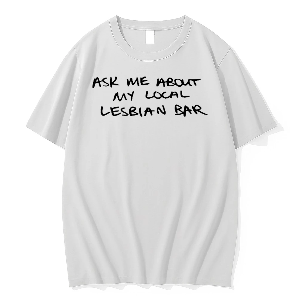 Austa Clausen Ask Me About My Local Lesbian Bar 2025 Shirts