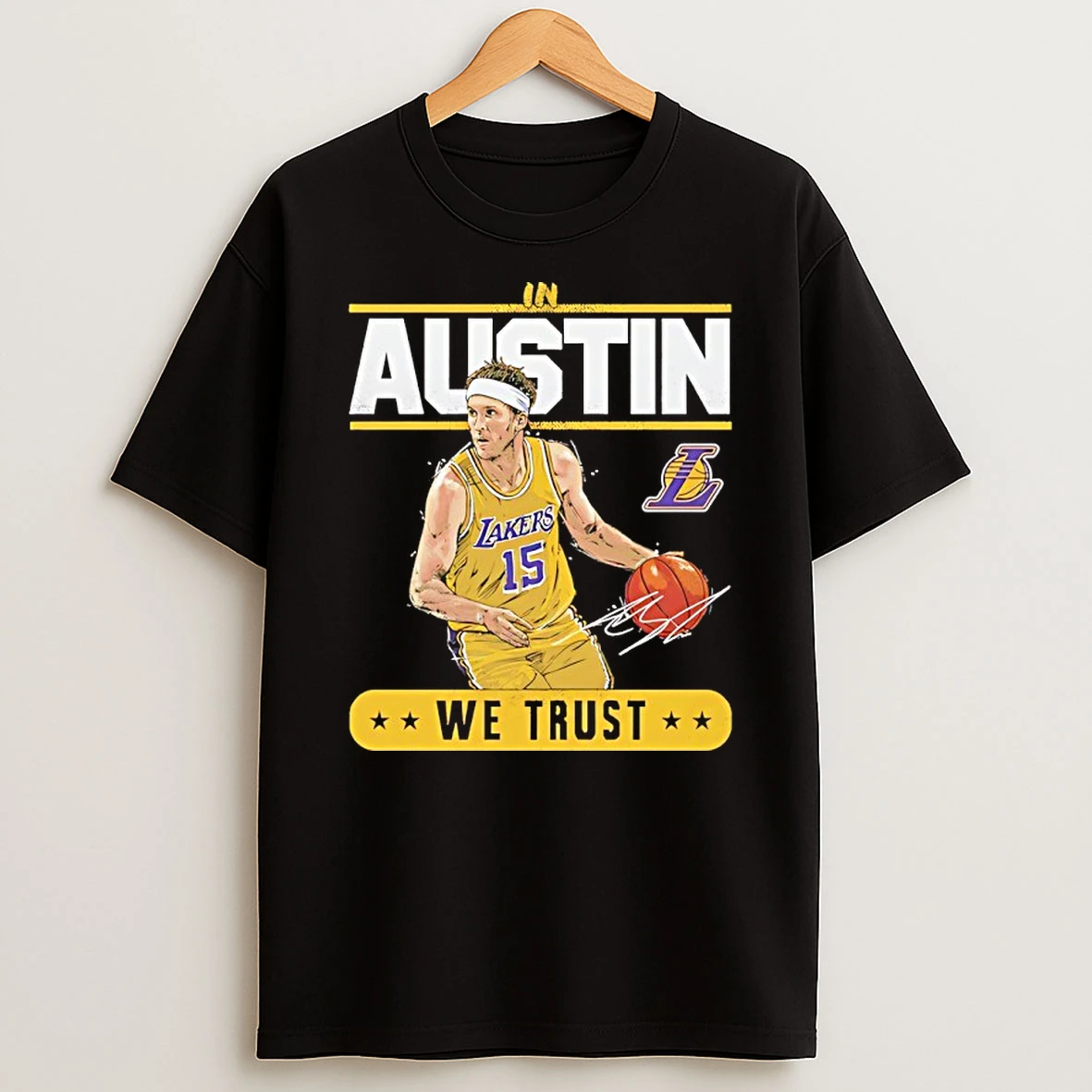 Austin Reaves Los Angeles Lakers We Trust Signature Shirts