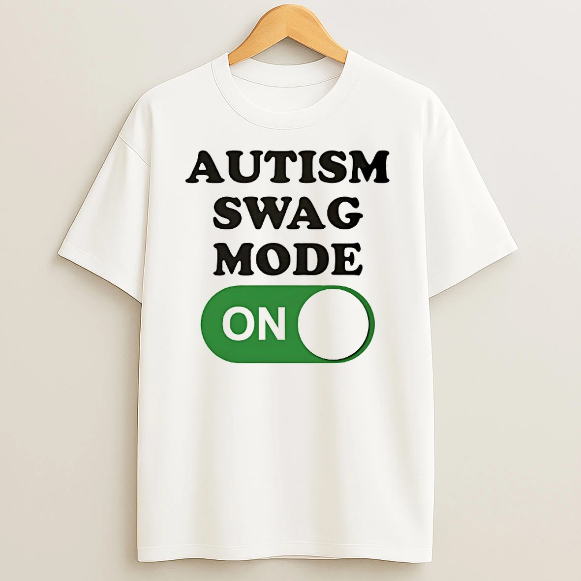 Autism Swag Mode On Shirts