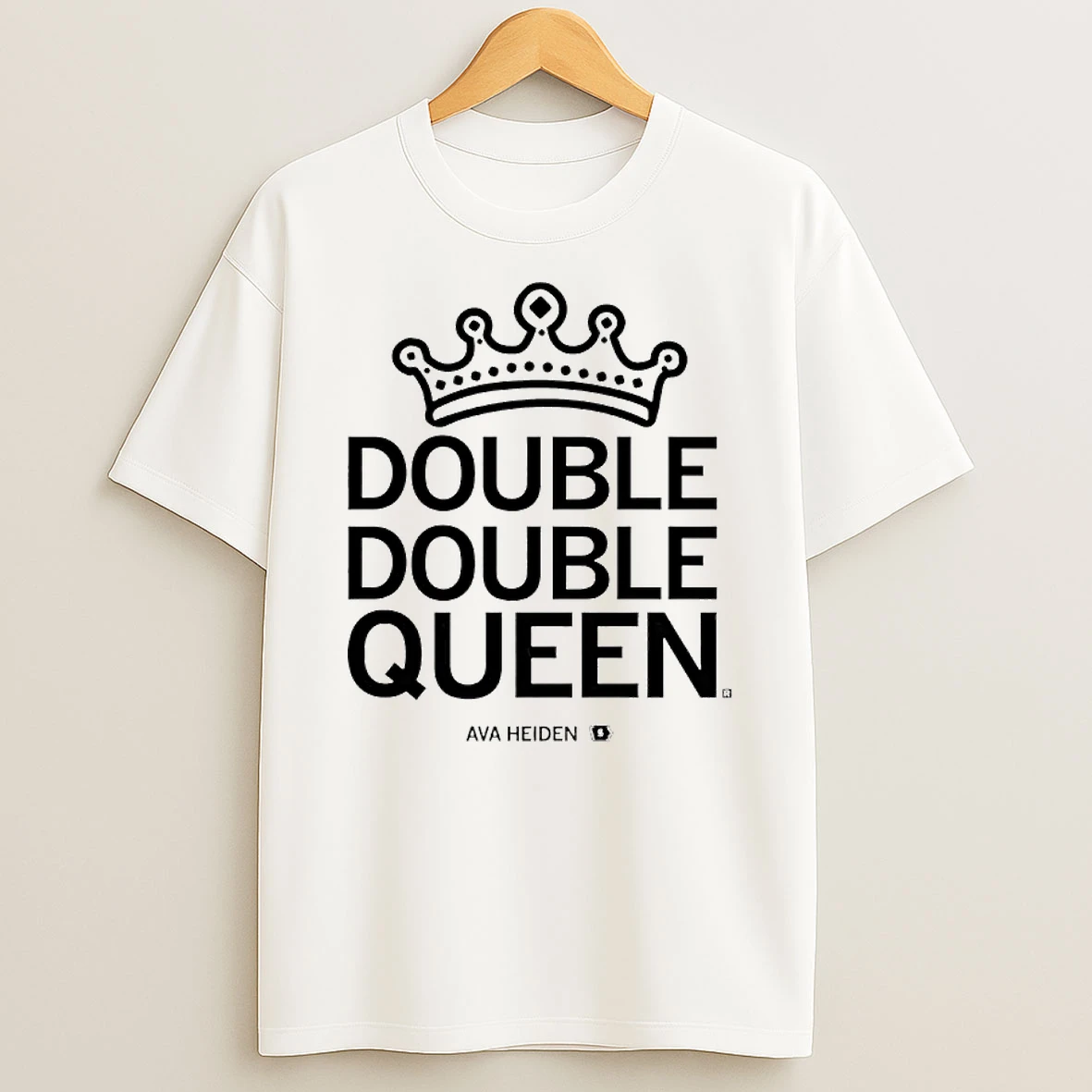 Ava Heiden Double Double Queen Crown Shirts
